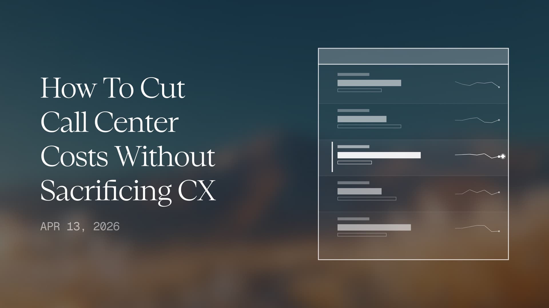 How to Cut Call Center Costs Without Sacrificing CX