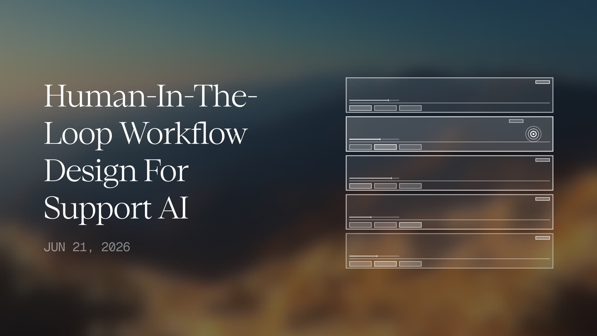 Human-in-the-Loop Workflow Design for Support AI